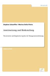 Anreizsetzung und Risikoteilung