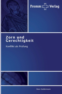 Zorn und Gerechtigkeit