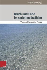 Bruch Und Ende Im Seriellen Erzahlen