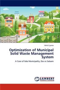 Optimization of Municipal Solid Waste Management System