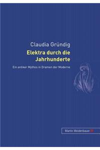 Elektra Durch Die Jahrhunderte