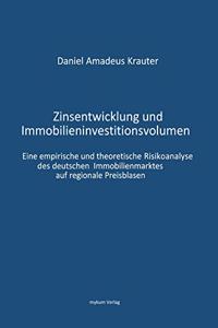 Zinsentwicklung und Immobilieninvestitionsvolumen