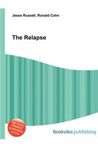 The Relapse
