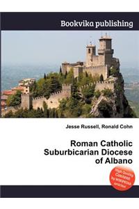 Roman Catholic Suburbicarian Diocese of Albano