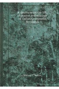 A Discourse on the Life, Character and Writings of Gulian Crommelin Verplanck