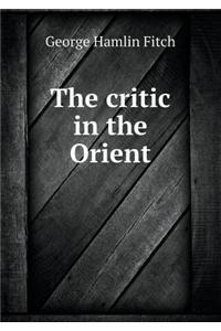 The critic in the Orient