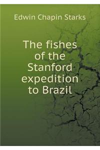The Fishes of the Stanford Expedition to Brazil