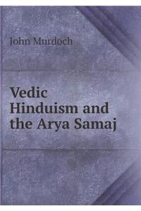 Vedic Hinduism and the Arya Samaj