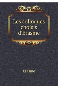 Les Colloques Choisis d'Erasme