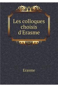 Les Colloques Choisis d'Erasme