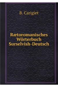 Rætoromanisches Wörterbuch, Surselvish-Deutsch