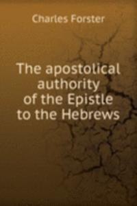 THE APOSTOLICAL AUTHORITY OF THE EPISTL