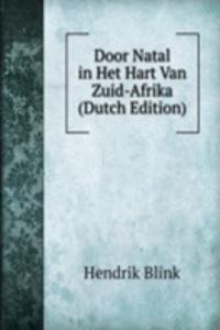 Door Natal in Het Hart Van Zuid-Afrika (Dutch Edition)