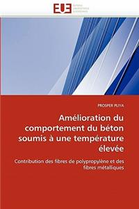 Am�lioration Du Comportement Du B�ton Soumis � Une Temp�rature �lev�e