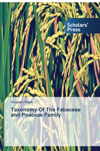 Taxonomy Of The Fabaceae and Poaceae Family