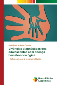 Vivências diagnósticas dos adolescentes com doença hemato-oncológica