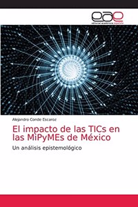 El impacto de las TICs en las MiPyMEs de México