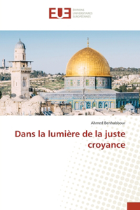 Dans la lumière de la juste croyance