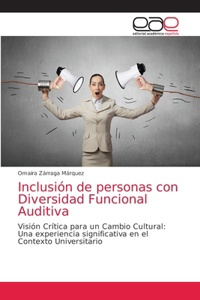 Inclusión de personas con Diversidad Funcional Auditiva