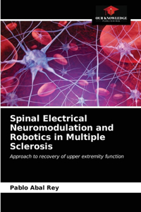 Spinal Electrical Neuromodulation and Robotics in Multiple Sclerosis