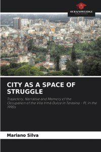 City as a Space of Struggle