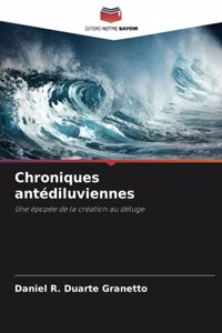Chroniques antédiluviennes