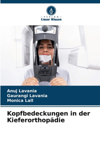 Kopfbedeckungen in der Kieferorthopädie