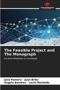 Feasible Project and The Monograph