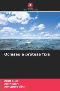 Oclusão e prótese fixa