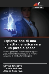 Esplorazione di una malattia genetica rara in un piccolo paese