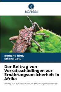 Der Beitrag von Vorratsschädlingen zur Ernährungsunsicherheit in Afrika