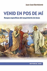 Venid en pos de mi: Rasgos especificos del seguimiento de Jesus