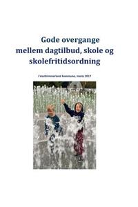 Gode overgange mellem dagtilbud, skole og skolefritidsordning