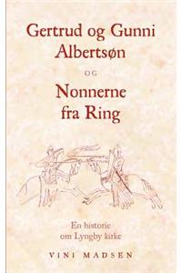 Gertrud og Gunni Albertsøn og Nonnerne fra Ring