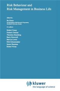 Risk Behaviour and Risk Management in Business Life