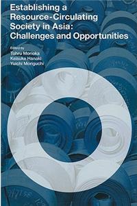 Establishing a Resource-Circulating Society in Asia