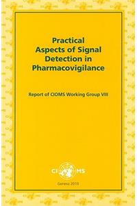 Practical Aspects of Signal Detection in Pharmacovigilance