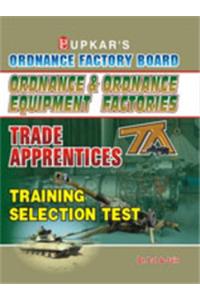 Ordnance & Ordnance Equipment Factories Trade Apprentices Training Selection Test