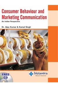 Consumer Behaviour And Marketing Communication: An Indian Perspective