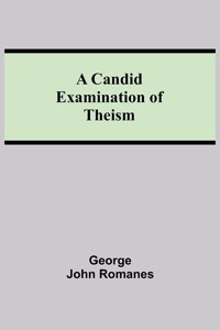 Candid Examination of Theism