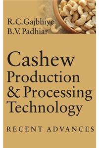 Cashew Production & Processing Technology