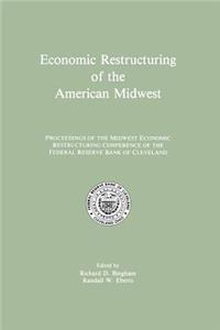 Economic Restructuring of the American Midwest