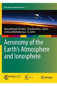 Aeronomy of the Earth's Atmosphere and Ionosphere