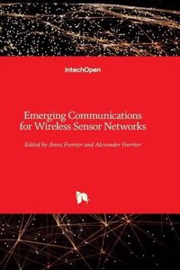 Emerging Communications for Wireless Sensor Networks