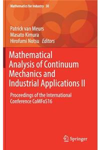 Mathematical Analysis of Continuum Mechanics and Industrial Applications II