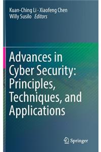 Advances in Cyber Security: Principles, Techniques, and Applications