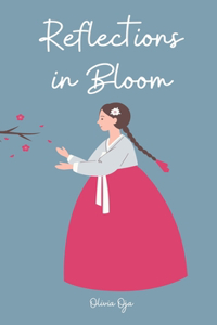 Reflections in Bloom