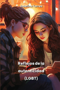 Reflejos de la autenticidad (LGBT)