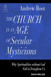 Church in an Age of Secular Mysticisms