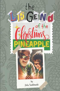 Legend of the Christmas Pineapple